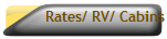 Rates/ RV/ Cabins
